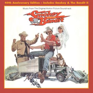 Smokey and the Bandit I and II (40th Anniversary) (Music From the Motion Picture Soundtrack)