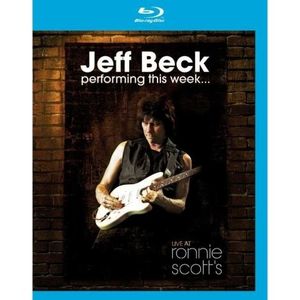 Jeff Beck: Performing This Week…: Live at Ronnie Scott's Jazz Club [Import]