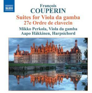 Suites for Viola Da Gamba 27E Ordre de Claveccin