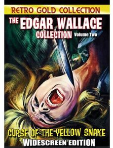 The Edgar Wallace Collection: Volume 2: The Curse of the Yellow Snake