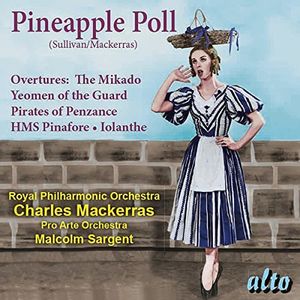 Sullivan: Pineapple Poll (ballet) Overtures