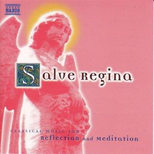 Salve Regina: Class Music Reflect & Meditation /  Various