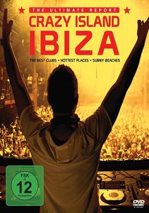 Crazy Island Ibiza: Ultimate Report