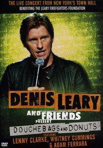 Denis Leary and Friends Present: Douchebags & Donuts