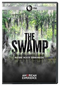 American Experience: The Swamp