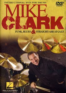 Mike Clark: Funk, Blues and Straight-Ahead Jazz
