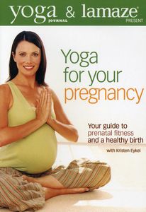 Yoga Journal's: Yoga for Your Pregnancy