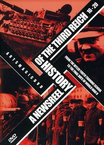 A Newsreel History of the Third Reich 16-20