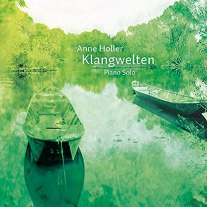 Anne Holler: Klangwelten