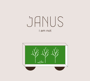 Janus: I Am Not