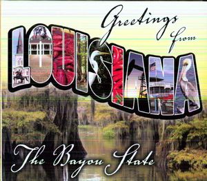 Greetings From Louisiana