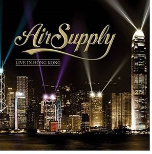 Air Supply: Live in Hong Kong [Import]