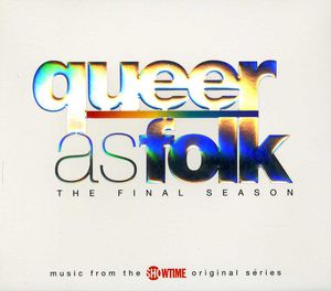 Queer as Folk: The Final Season (Original Soundtrack)