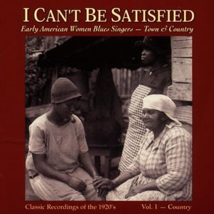 I Can't Be Satisfied 1 /  Various