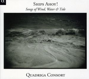 Ships Ahoy Songs of Winds Waters & Tides