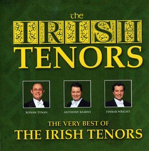 The Very Best Of The Irish Tenors