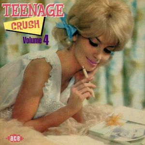 Teenage Crush, Vol. 4 [Import]