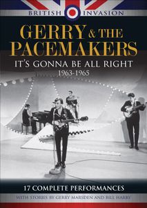 Gerry & the Pacemakers: It's Gonna Be All Right 1963-1965