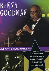 Benny Goodman: Live at the Tivoli Gardens