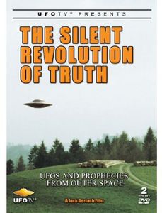 The Silent Revolution of Truth-ufo's and Prophecies From Outer Space