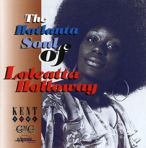 Hotlanta Soul of Loleatta Holloway [Import]
