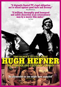 Tony Palmer's 1973 Film About Hugh Hefner