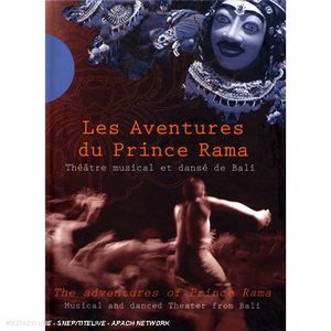 Adventures of Prince Rama: Musical & Danced Theatr
