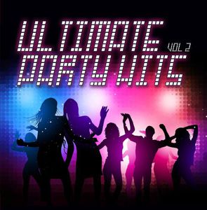 Ultimate Party Hits 2 /  Various