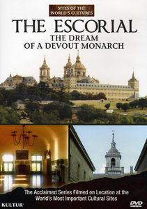 The Escorial: The Dream of a Devout Monarch