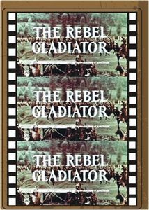 The Rebel Gladiator