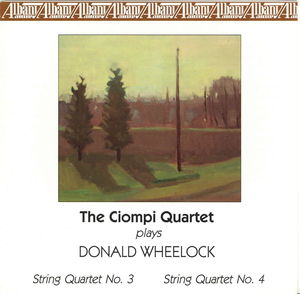 Ciompi Quartet Plays Donald Wheelock