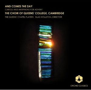 Comes the Day: Carols and Antiphons for Advent