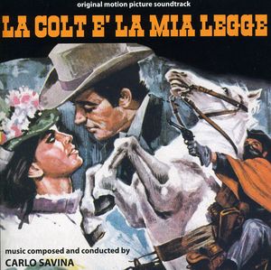 La Colt È La Mia Legge (My Gun Is the Law) (Original Motion Picture Soundtrack) [Import]