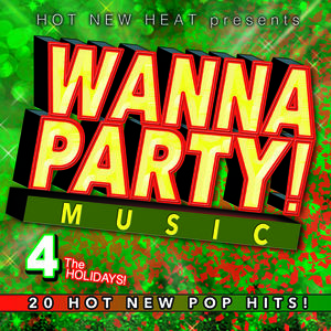 Wanna Party! - Vol. 4 The Holidays! (Various Artists)
