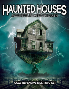 Haunted Houses: Most Evil Places on Earth