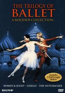The Trilogy of Ballet: A Bolshoi Collection