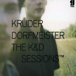 Kruder & Dorfmeister Session