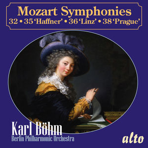 Mozart: Symphonies 32, 35 Haffner, 36 Linz and 38 Prague
