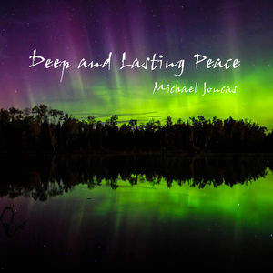 Deep & Lasting Peace