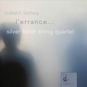 L'errance: Music of Robert Lemay