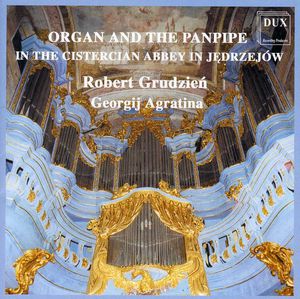 Organ & Pan Pipe: In Cystercian Abbey in Jedrzejow