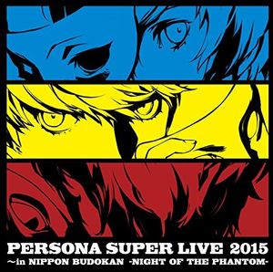 Persona Super Live 2015 -In Niudokan -Night Of The [Import]