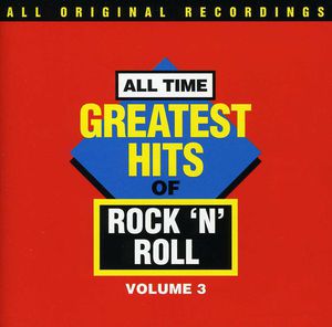 All Time G.H. Of Rock N Roll 3 /  Various