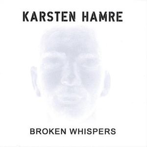 Broken Whispers [Import]