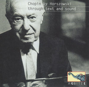 Chopin By Horszowski Through Text & Sound