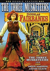 Three Musketeers Double Feature: 1916 & 1921 Ver.
