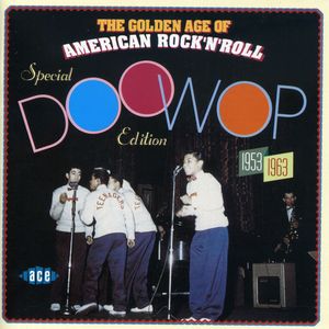 Golden Age Of American Rock 'N' Roll - Special Doo Wop Edition [Import]