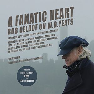 A Fanatic Heart: Bob Geldof on W.B. Yeats