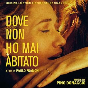 Dove Non Ho Mai Abitato (Where I've Never Lived) (Original Motion Picture Soundtrack) [Import]