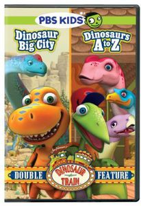 Dinosaur Train: Big City /   Dinosaurs a to Z (Double Feature)